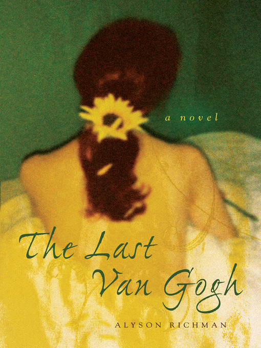Title details for The Last Van Gogh by Alyson Richman - Wait list